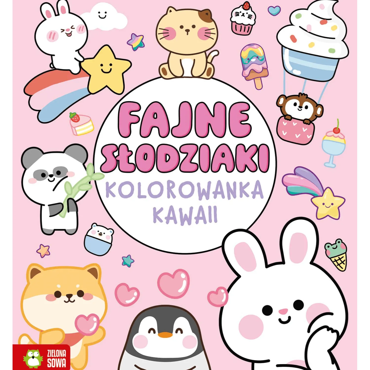 Wydawnictwo Zielona Sowa Fajne słodziaki. Kolorowanka Kawaii