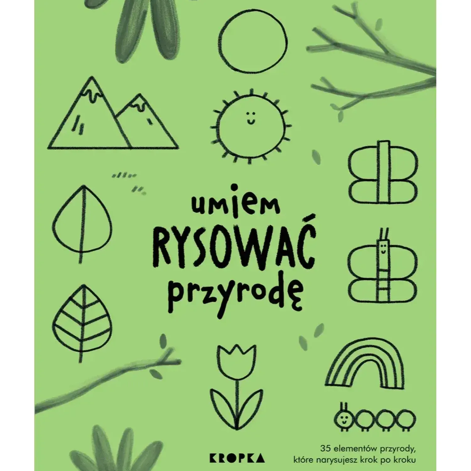 Wydawnictwo Kropka Umiem rysować przyrodę