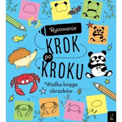 Wydawnictwo Wilga Wielka księga obrazków. Rysowanie krok po kroku